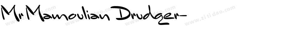 Mr Mamoulian Drudger字体转换